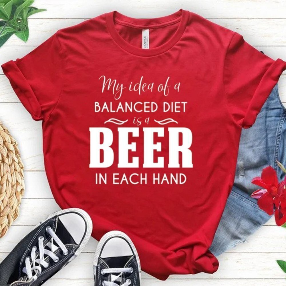 Balanced Diet Is A Beer In Each Hand Funny Unisex Humor Party Graphic T-Shirt